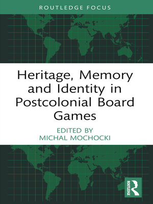 cover image of Heritage, Memory and Identity in Postcolonial Board Games